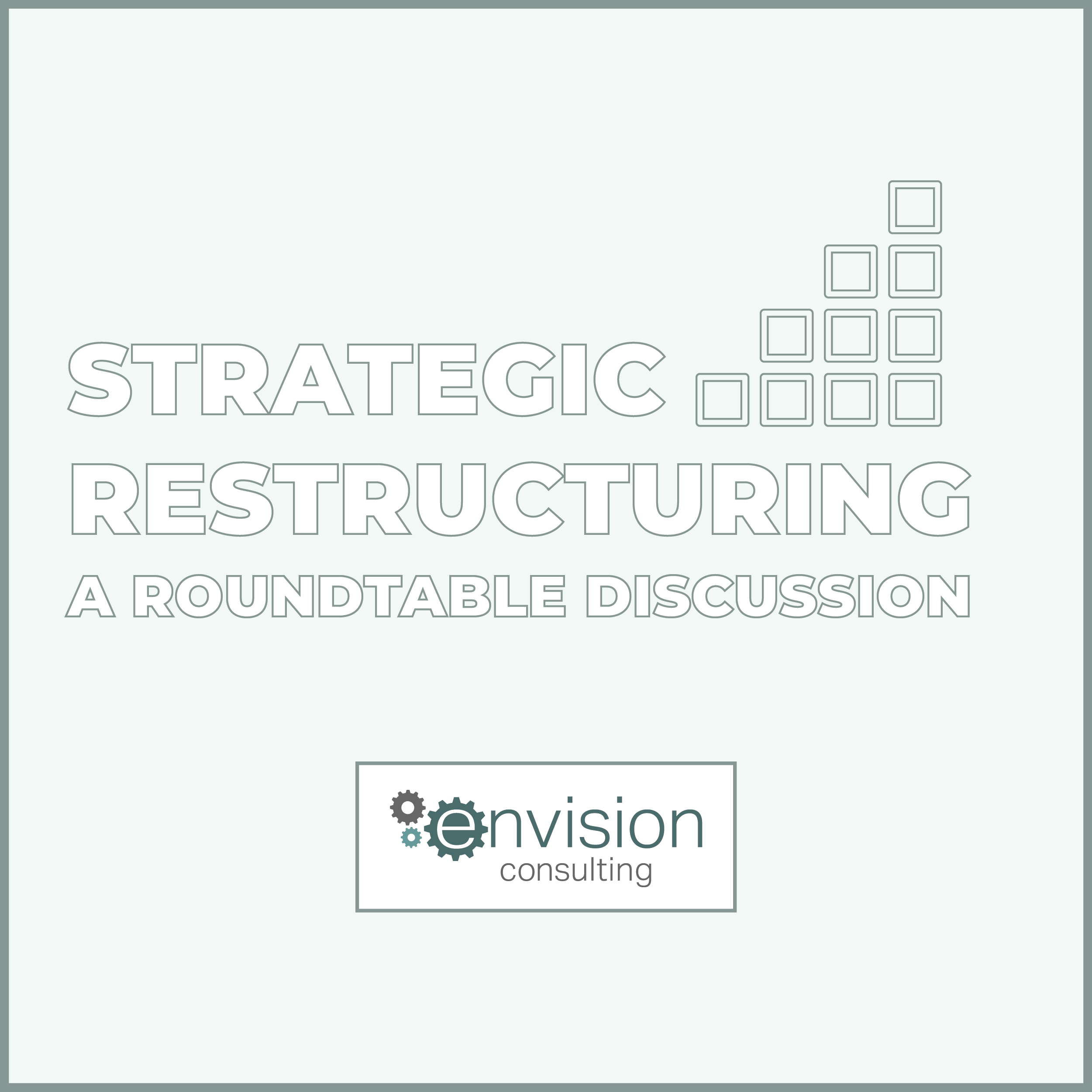 Strategic Restructuring: A Roundtable Discussion